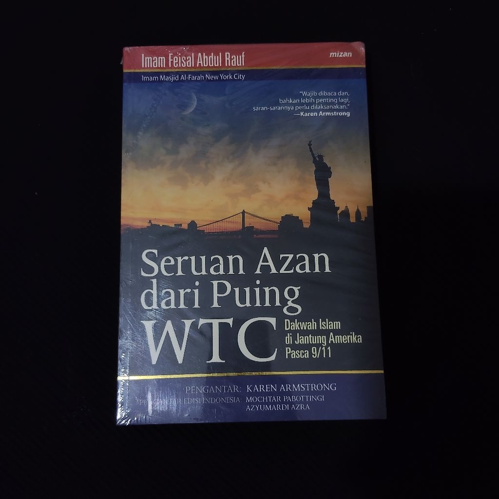 Buku Original • Seruan Azan dari Puing WTC - Dakwah Islam di Jantung Amerika Pasca 9-11 / IMAM FEISA