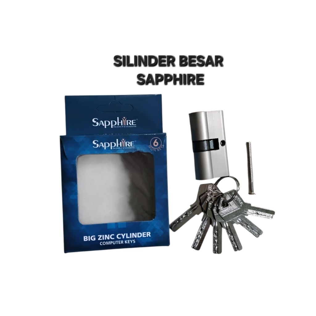 SILINDER SAPPHIRE /  SILINDER BESAR / SILINDER KUNCI BESAR