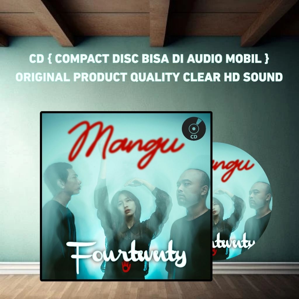 kaset CD Mobil Lagu Fourtwnty Full Album Terbaru Terpopuler - CD Lagu Mangu FOURTWNTY - Compact Disc