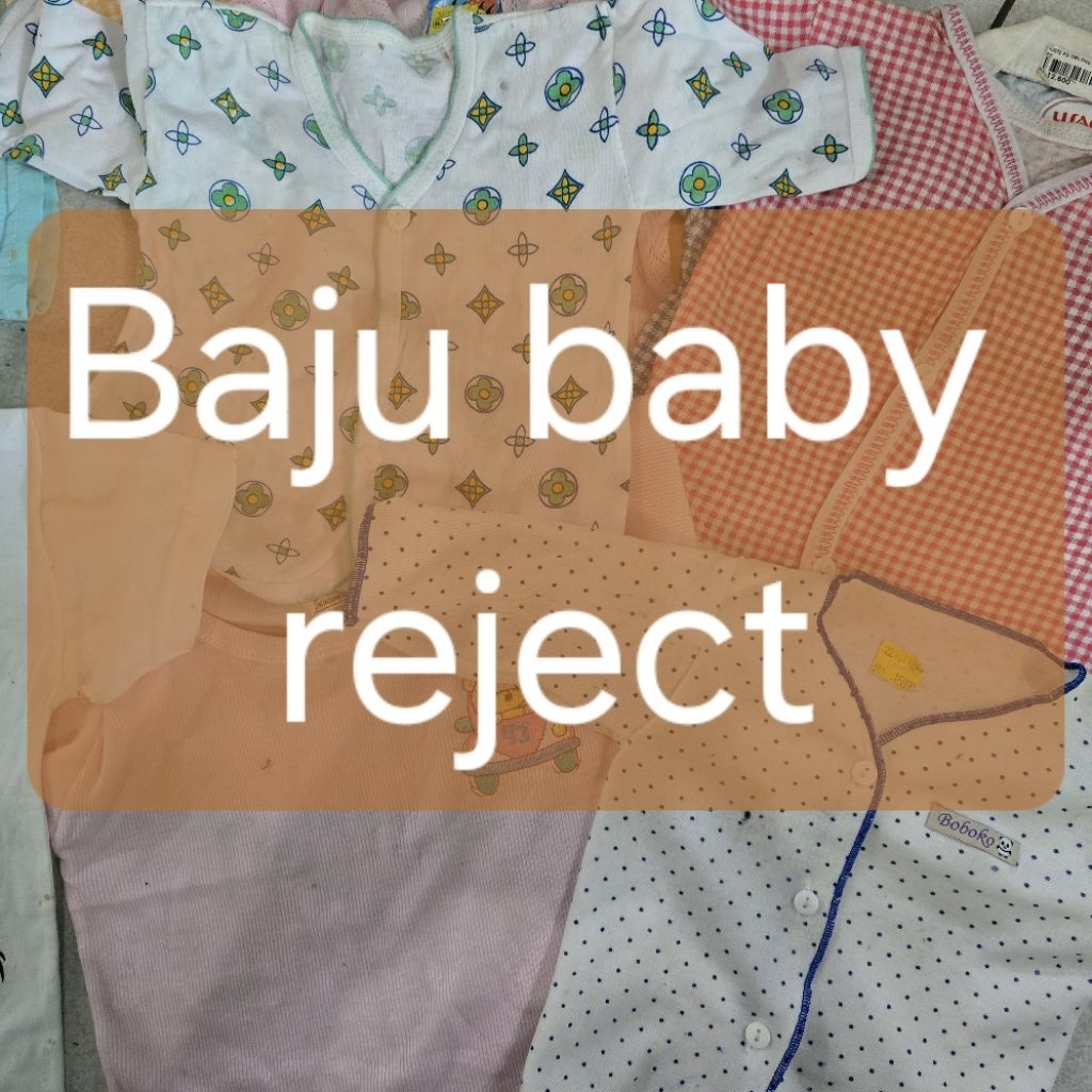 Baju baby reject / baju baby murah / celana bayi reject / baju bayi reject