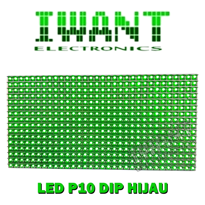 LED PANEL P10 HIJAU MODUL LED P10 INDOOR HIJAU DIP LED TIMBUL RUNNING TEXT P10 INDOOR HIJAU LED P10 