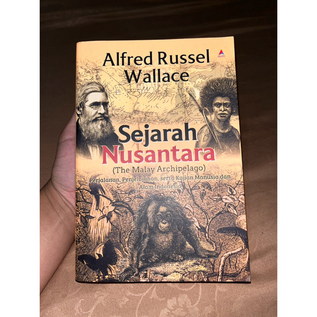 Buku Sejarah Nusantara (The Malay Archipelago) - Alfred Russel Wallace