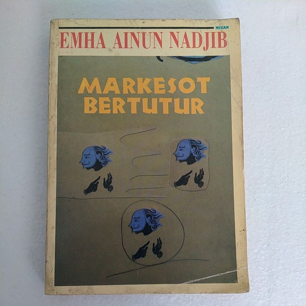 BUKU ORIGINAL MARKESOT BERTUTUR MARKESOT By EMHA AINUN NADJIB