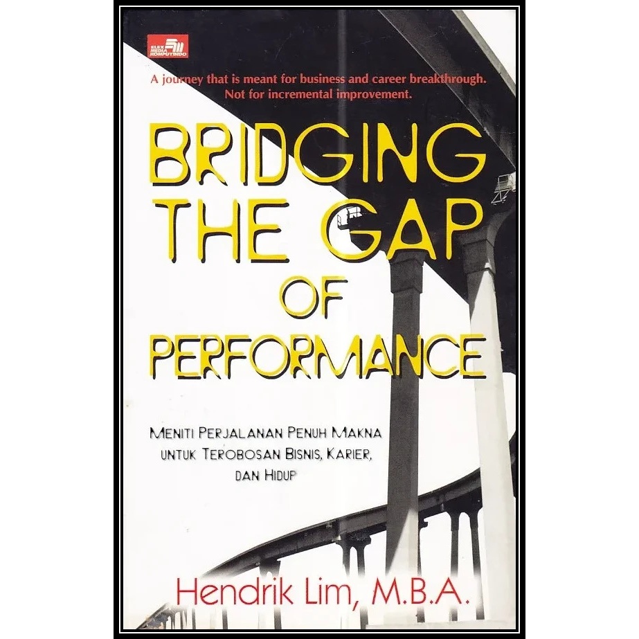 Buku Preloved - Bridging The Gap of Performance - Hendrik Lim MBA