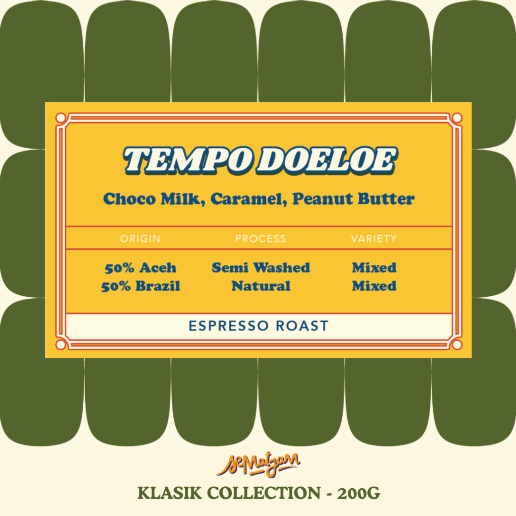 

Tempo Doeloe Espresso Blend - Sematjam Coffee Roastery