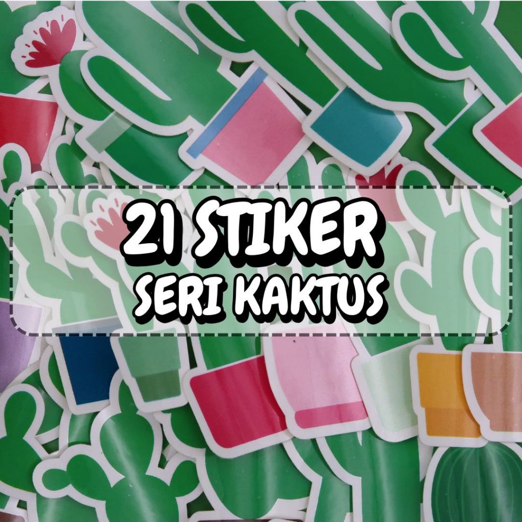 

21 PCS STIKER KAKTUS, STICKER PACK BAHAN CHROMO / VINYL / HVS / HOLOGRAM