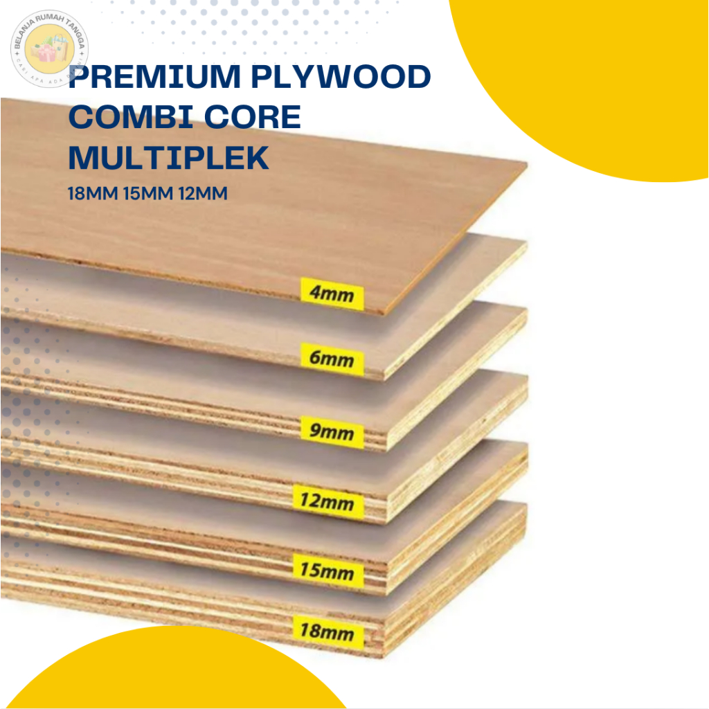 Premium Plywood Combi Core Tebal 18mm 15mm 12mm | Meranti Triplek Multiplek Ringan Kuat Interior