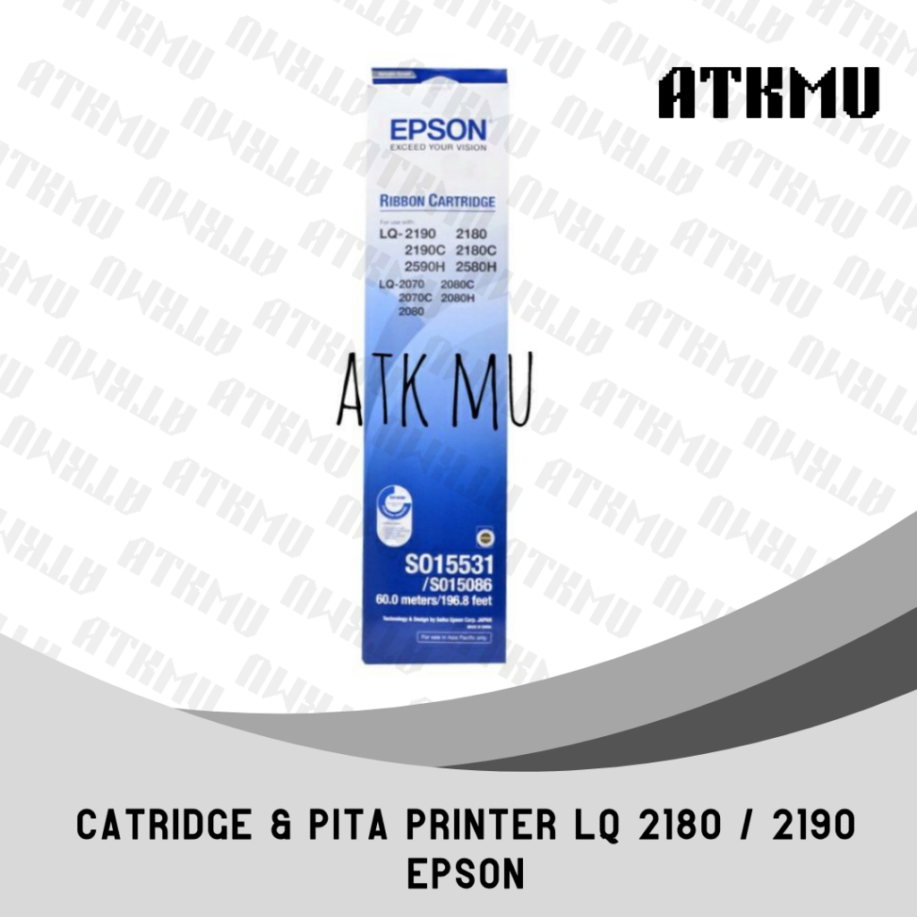 

Catridge & Pita Printer LQ 2180 / 2190 EPSON Original / Ribbon Catridge dan Refill