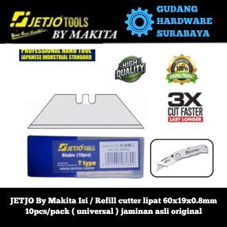 

JETJO By Makita Isi / Refill cutter lipat 60x19x0.8mm 10pcs/pack ( universal ) jaminan asli original
