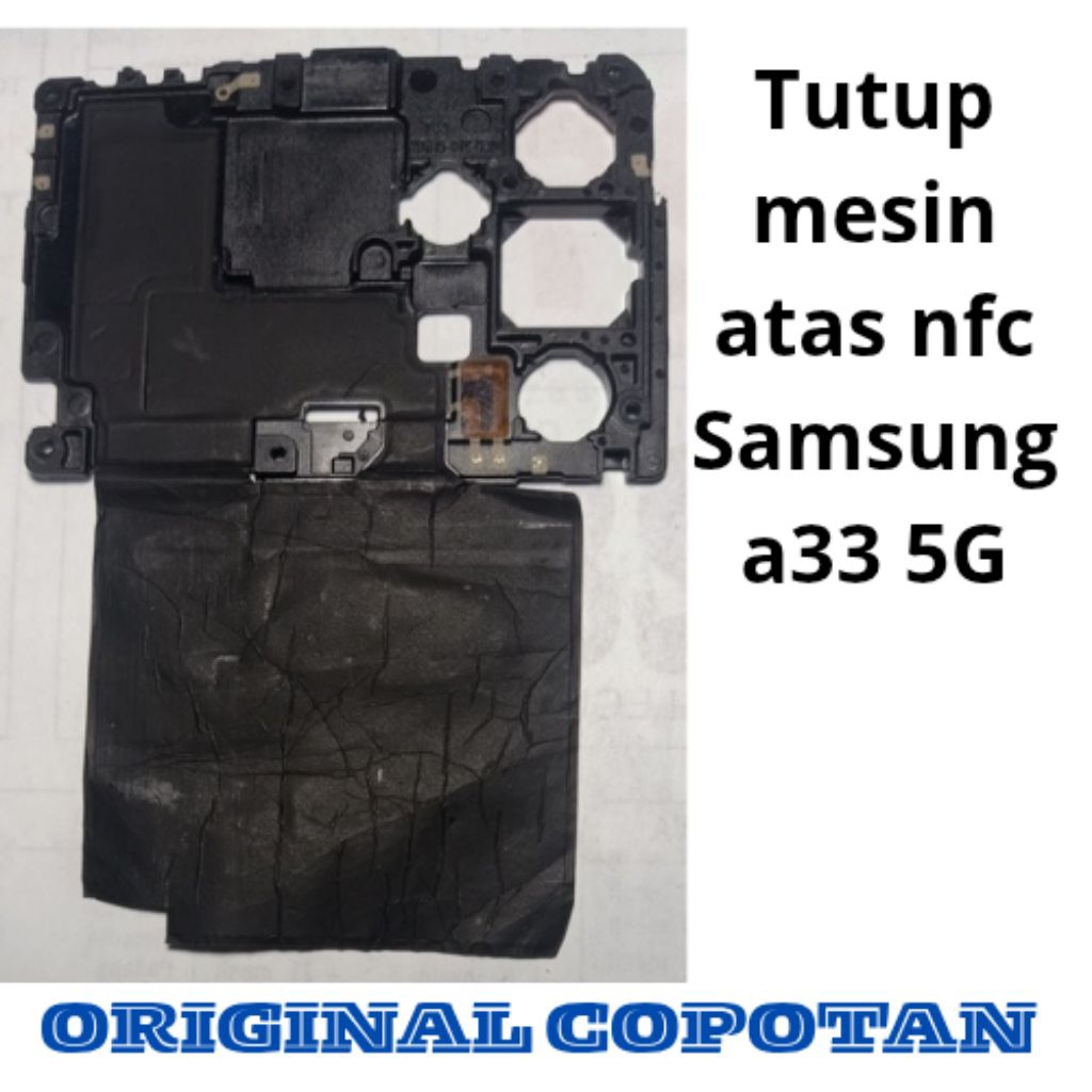 tutup mesin atas NFC Samsung a33 5G original copotan