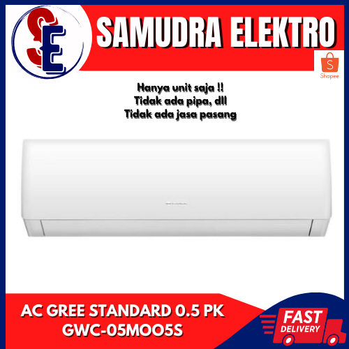 AC GREE GWC-05MOO5S AC STANDART 0,5 PK AIR CONDITIONER GWC 05MOO05S GWC05M005S