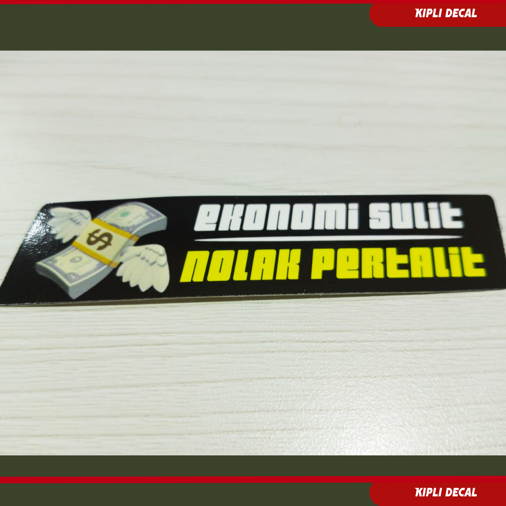 

Stiker "Ekonomi sulit nolak pertalit" [vinyl-laminasi-glossy]