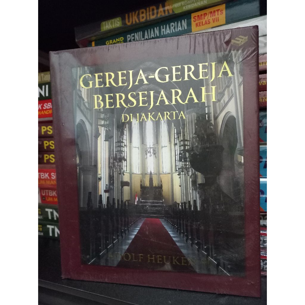 ORIGINAL GEREJA-GEREJA BERSEJARAH DIJAKARTA ADOLF HEUKEN SJ- PENERBIT ERLANGGA