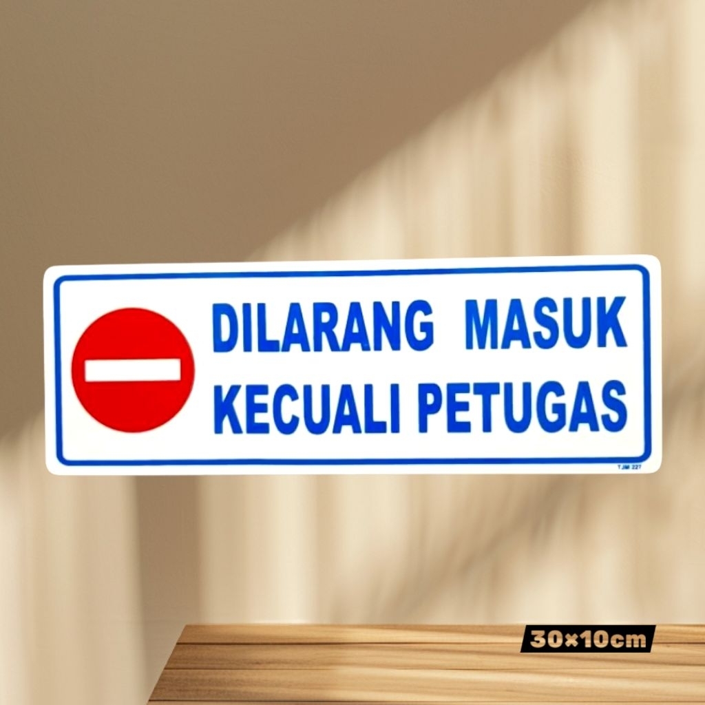 

Akrilik sign tulisan DILARANG MASUK KECUALI PETUGAS