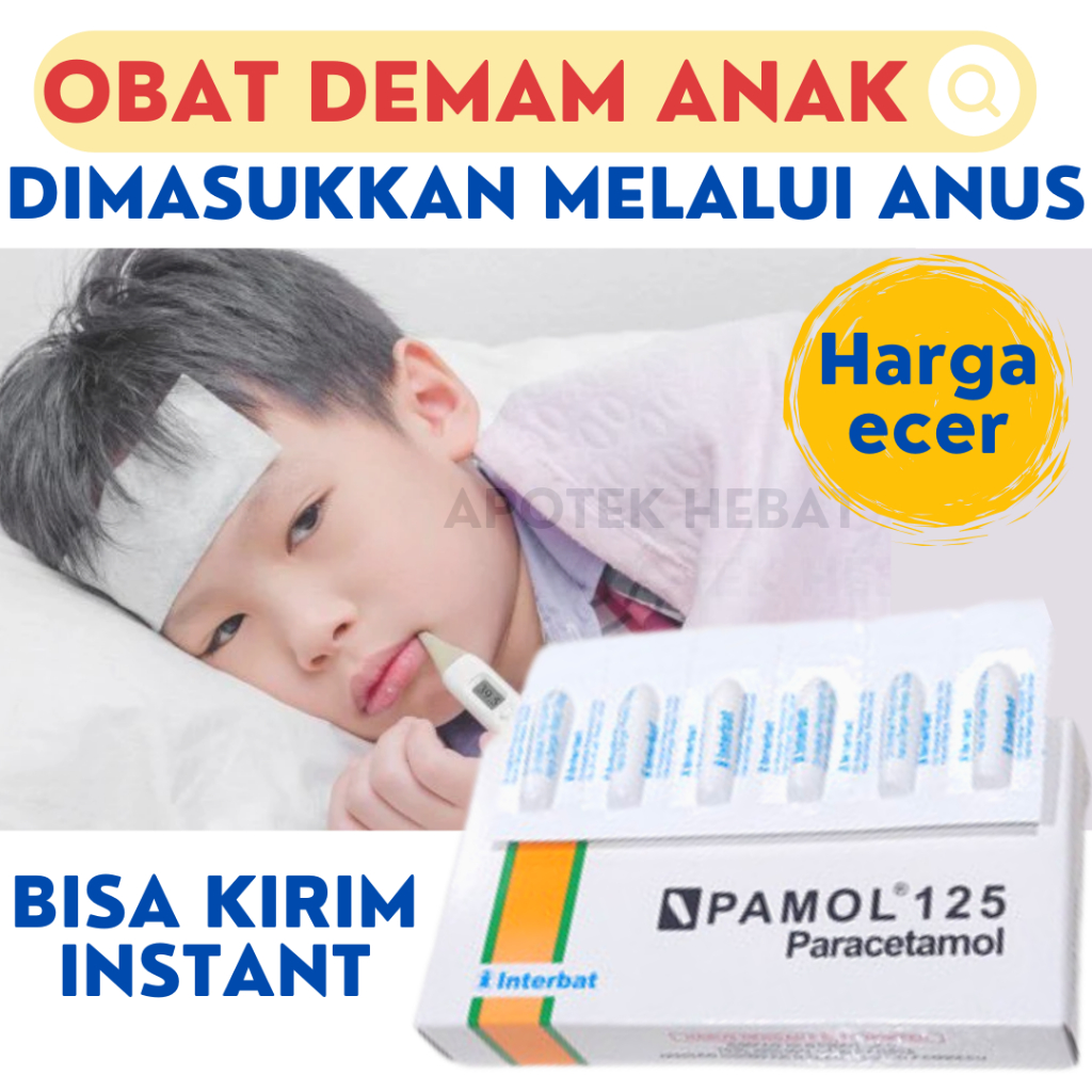 Obat Turun Panas AMPUH Anak Obat Demam Anak Obat Meriang Anak per satuan Paracetamol supp