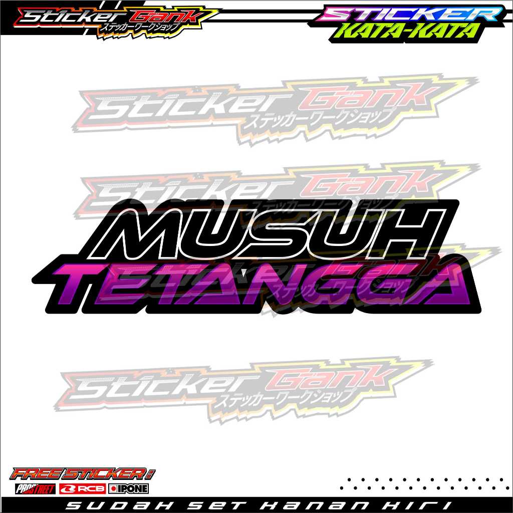 

STICKER KATA-KATA "MUSUH TETANGGA" VYNIL PREMIUM SUPER GLOSSY