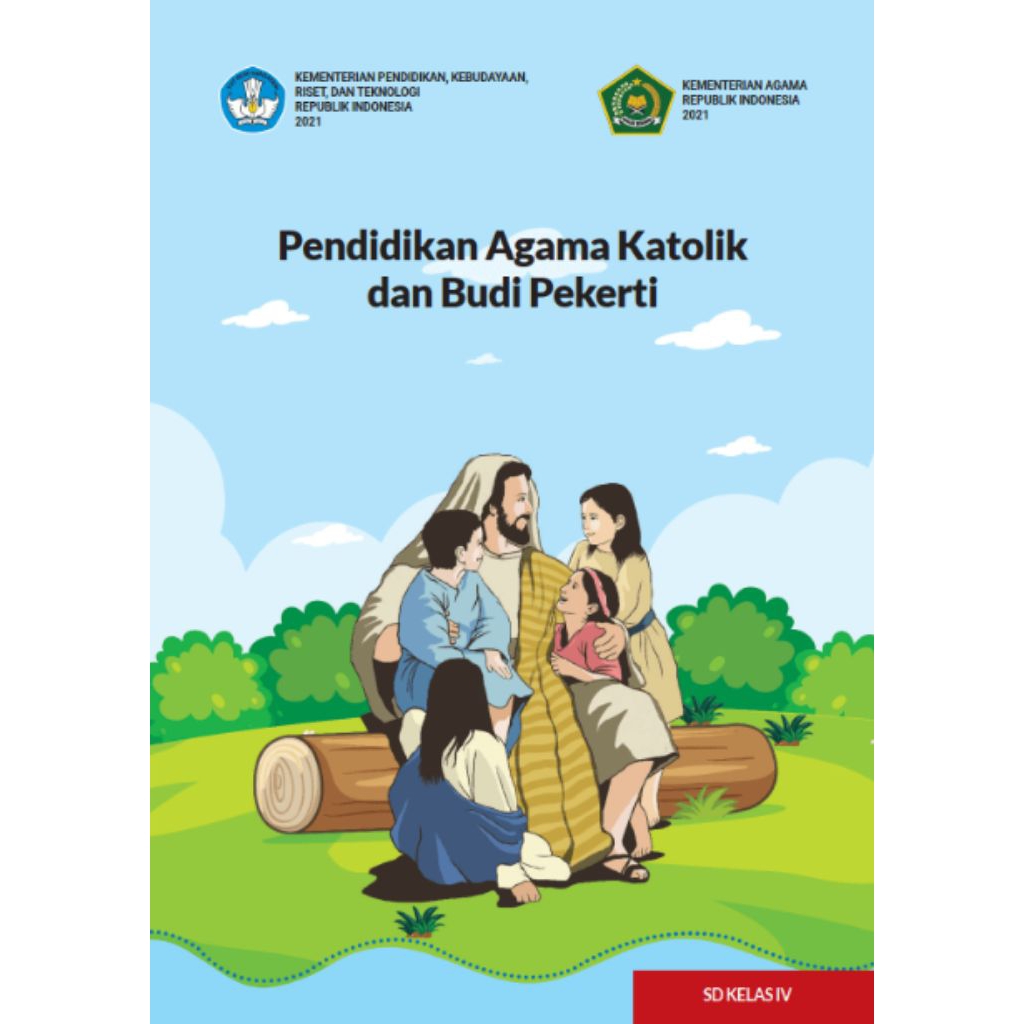 BUKU SISWA PENDIDIKAN AGAMA KATOLIK DAN BUDI PEKERTI SD KELAS 4