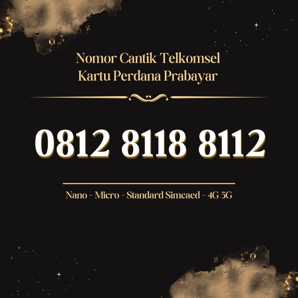 8118 8115 NOMOR CANTIK SIMPATI TELKOMSEL 4G 5G KARTU PERDANA SIMPATI CANTIK KARTU PERDANA SIMPATI NO