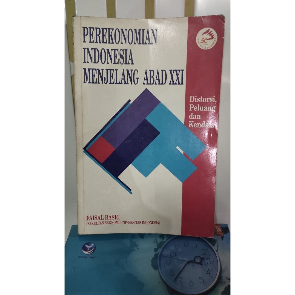 buku perekonomian indonesia menjelang abad XXI "distorsi,peluang dan kebdala"