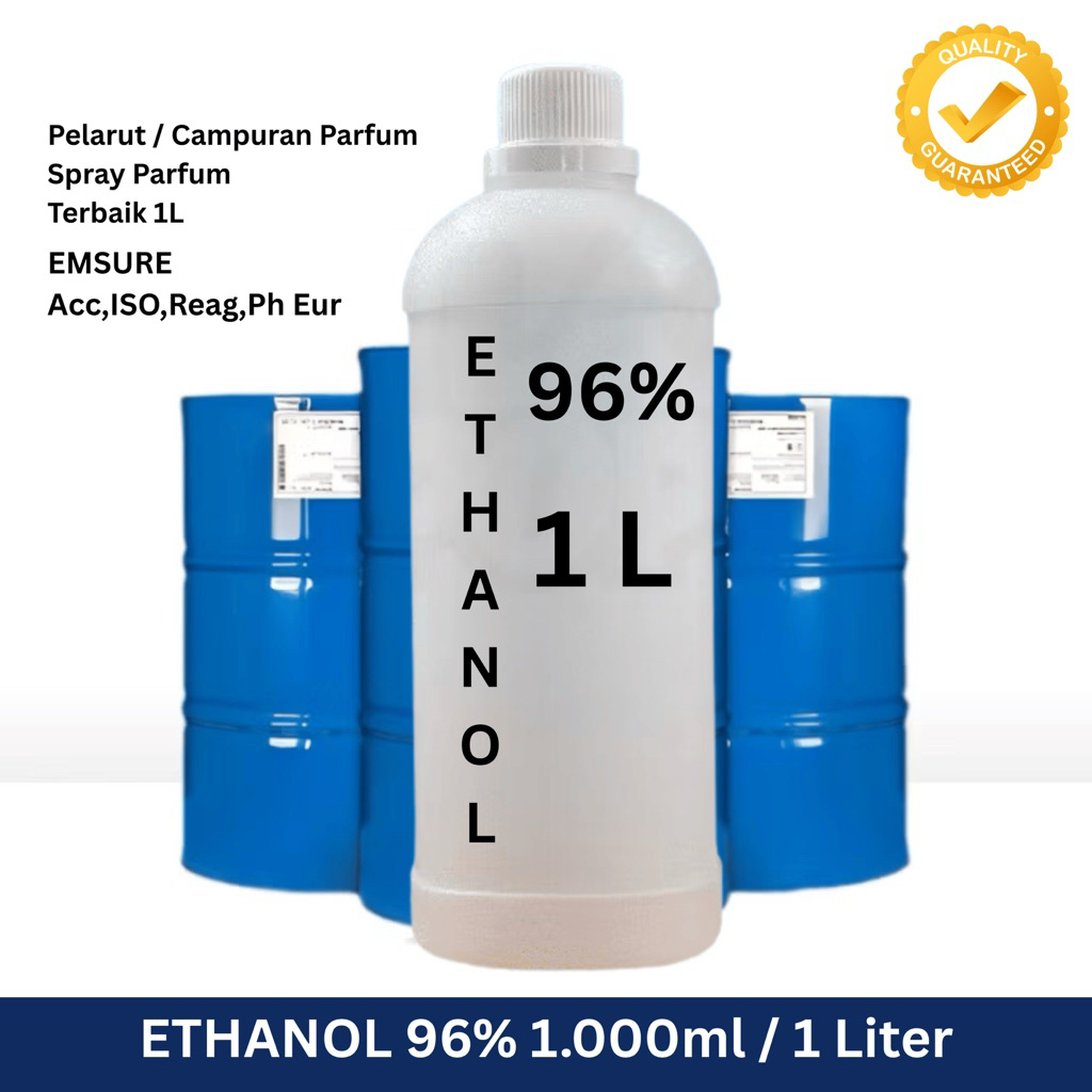 ETHANOL 96% ( EMSURE ). CAMPURAN UNTUK BIBIT PARFUME SPRAY REFILL GRADE 1 ( BEST QUALITY ). KEMASAN 