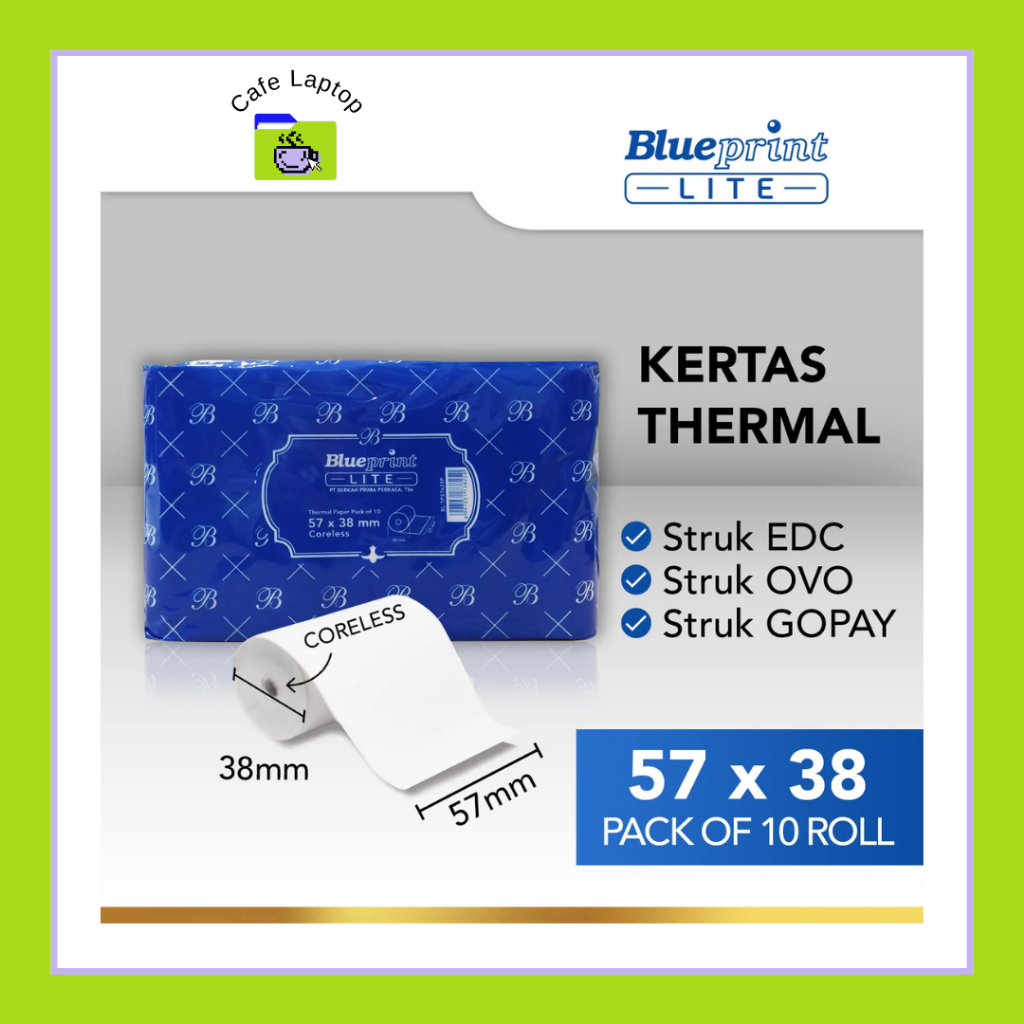 

KERTAS THERMAL STRUK EDC BLUEPRINT LITE 57x38 (1 PACK ISI 10 ROLL)