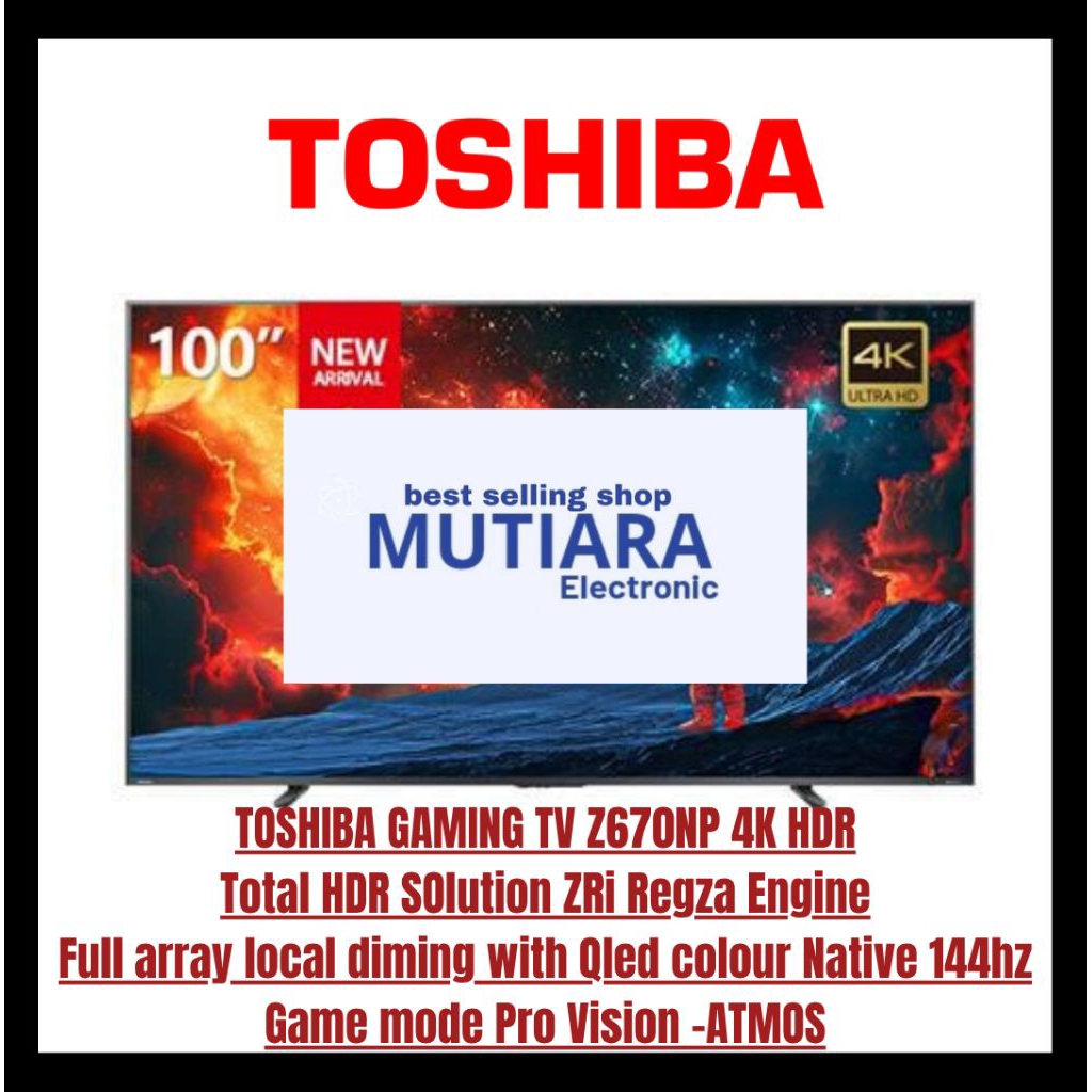 TOSHIBA 100Z670NP / 100Z670 4K SMART TV 100 inch Gaming TV