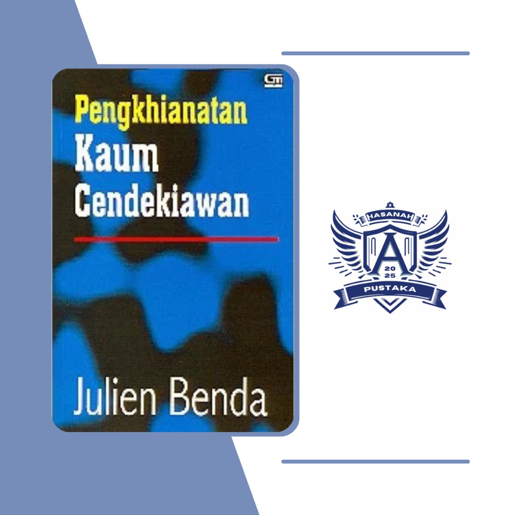 Pengkhianatan Kaum Cendekiawan // Julien Benda