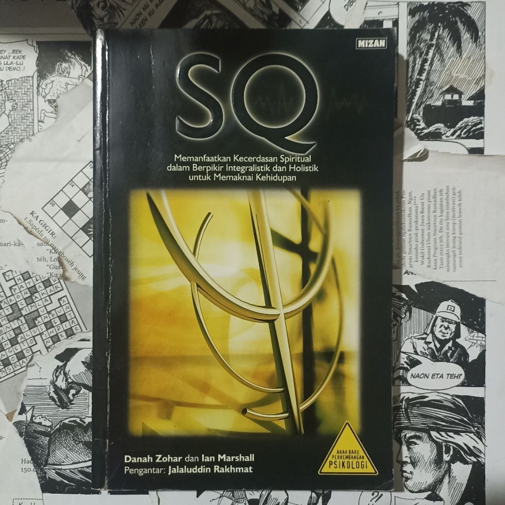 Buku SQ : Memanfaatkan Kecerdasan Spiritual dalam Berpikir Integralistik dan Holistik untuk Memaknai