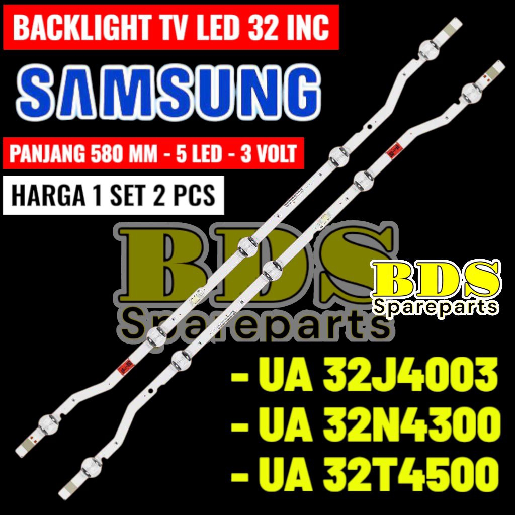 BACKLIGHT TV LED SAMSUNG 32 INC UA32J4003 UA32N4300 UA32T4500 lampu BL SAMSUNG UA 32J4004 32N4300 32