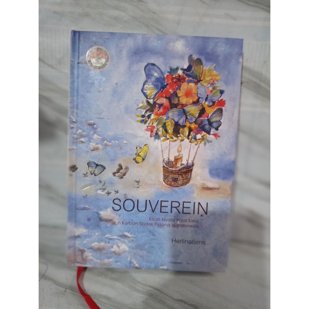 SOUVEREIN KISAH NYATA PARA SAKSI DAN KORBAN TINDAK PIDANA DI INDONESIA by herlinatiens