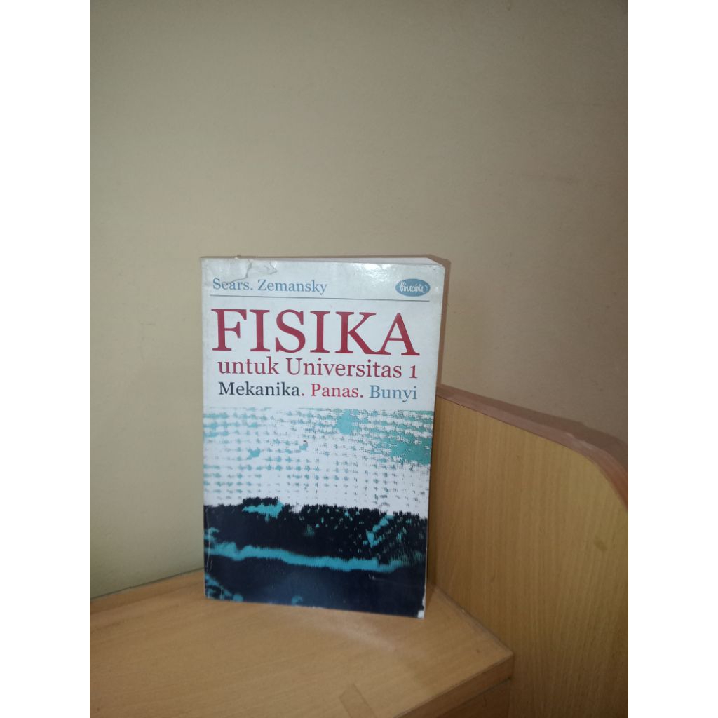 Buku Fisika untuk Universitas 1 Mekanika, Panas, Bunyi - Sears Zemansky