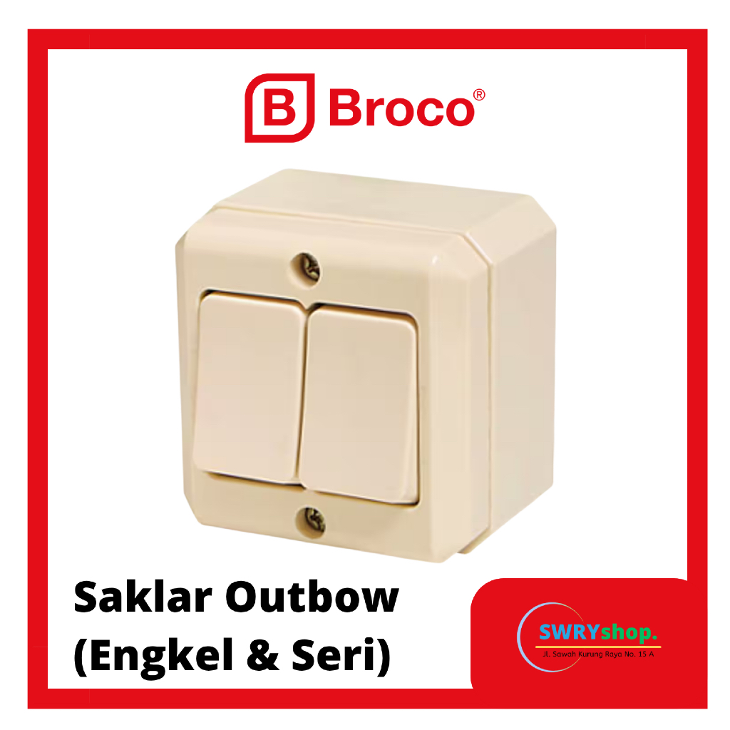 BROCO Saklar Listrik Outbow (Engkel & Seri)
