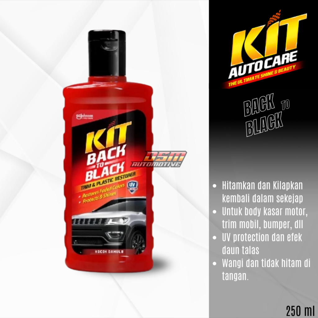 KIT Back To Black 250ml / Menghitamkan & Mengkilapkan Trim Mobil Body Kasar Motor
