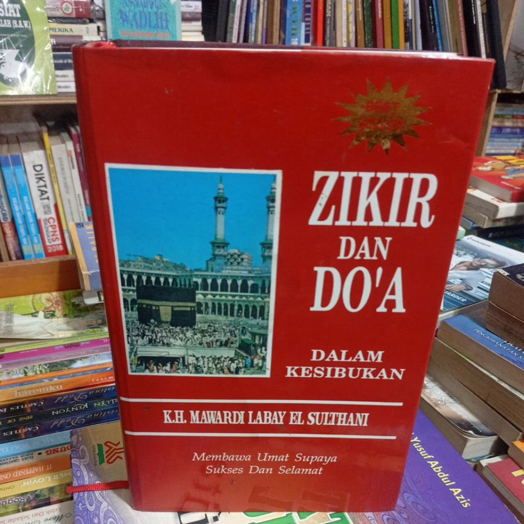 Buku zikir dan doa dalam kesibukan membawa umat supaya sukses dan selamat
