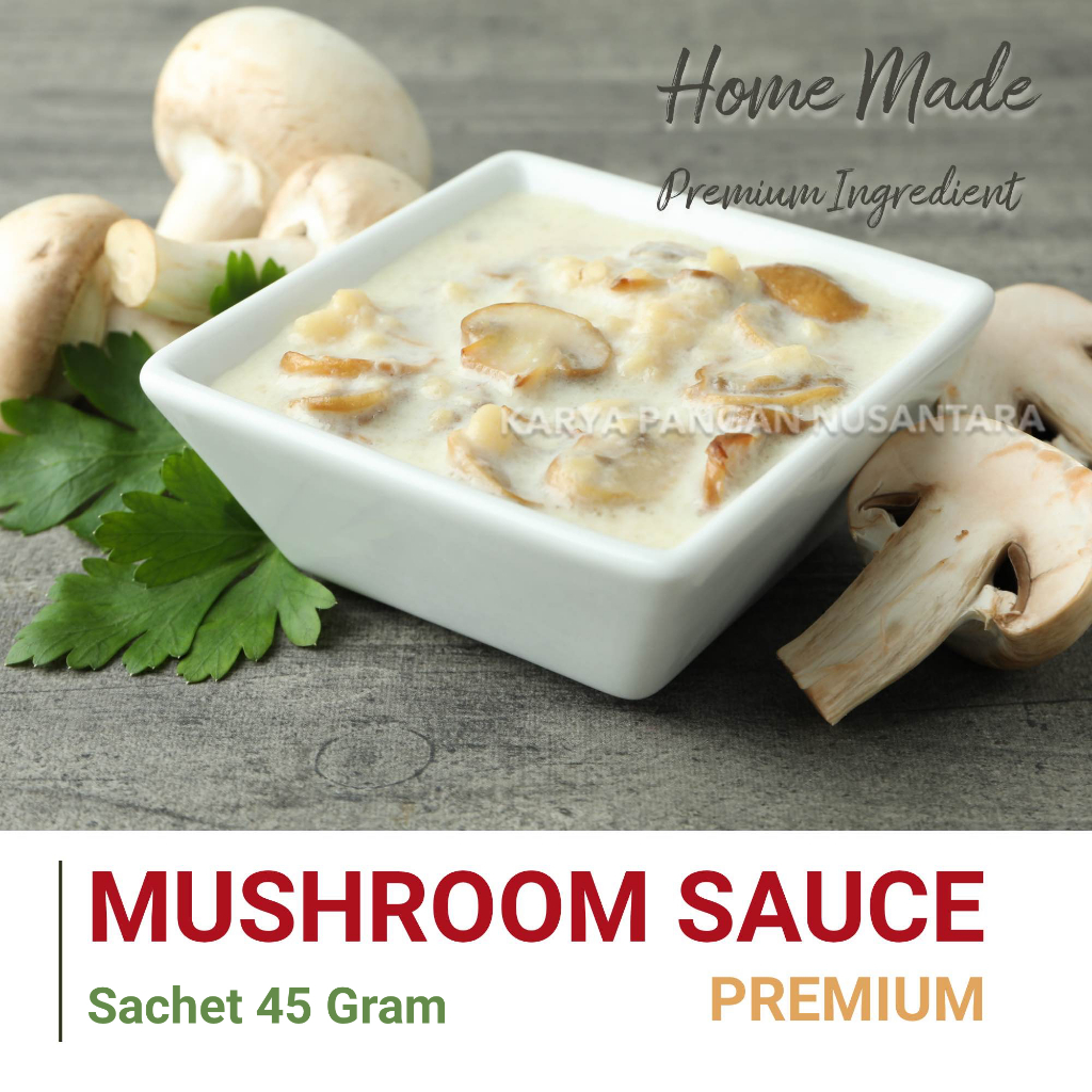 

MUSHROOM SAUCE PREMIUM HOME MADE SAUS JAMUR FROZEN PACK SACHET