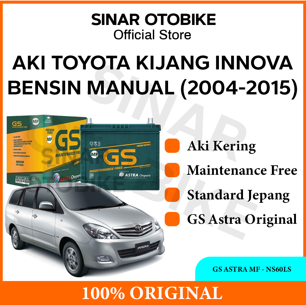 AKI KIJANG INNOVA LAMA BENSIN MANUAL GS ASTRA MF KERING - NS60LS