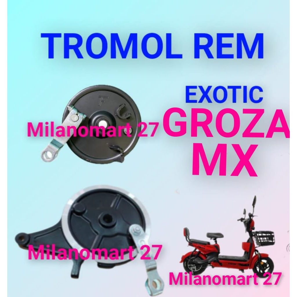 tromol rem exotic groza MX rumah Kampas rem sepeda listrik exotic groza mx