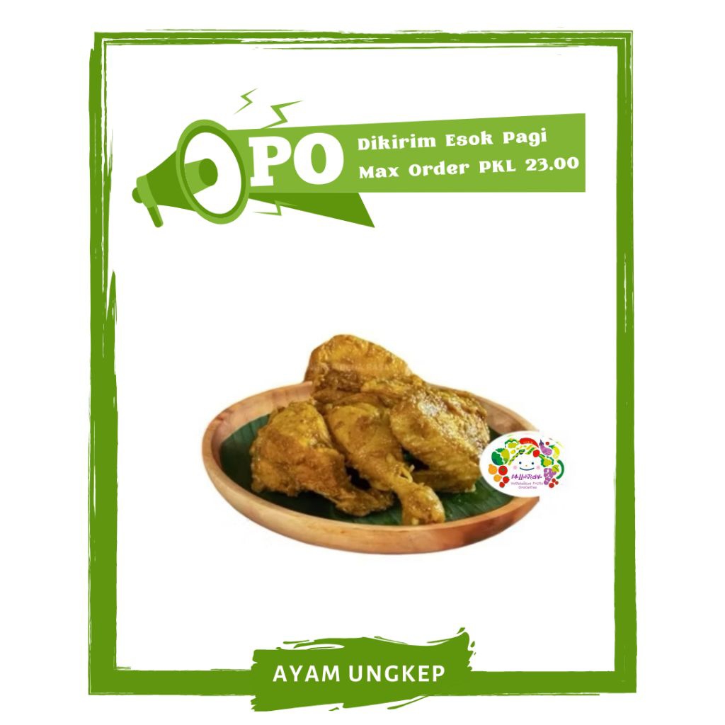 

Ayam Ungkep / Ukep / Bumbu / Paha / Dada / Sayap PO Mallahrizwa
