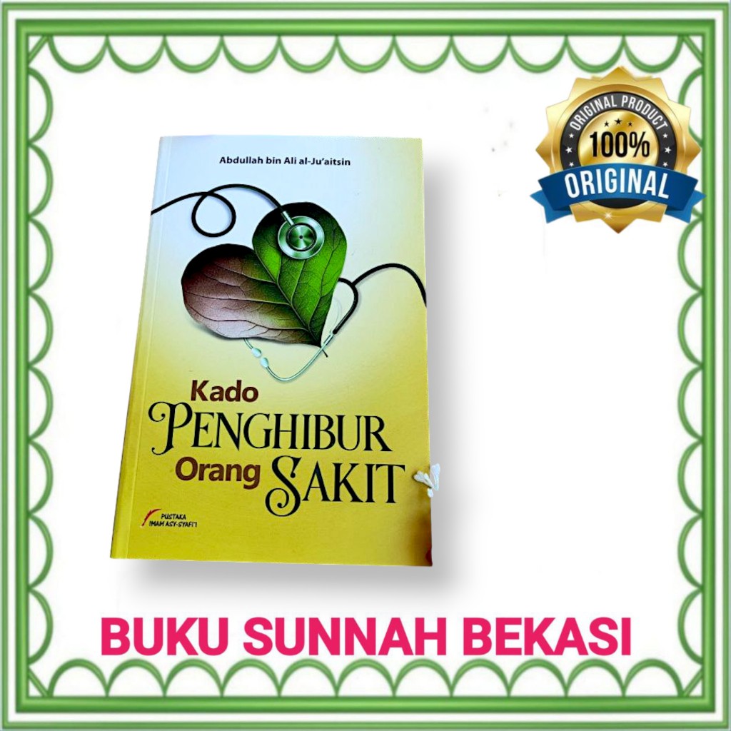 BUKU KADO PENGHIBUR ORANG SAKIT (PUSTAKA IMAM ASY SYAFII)