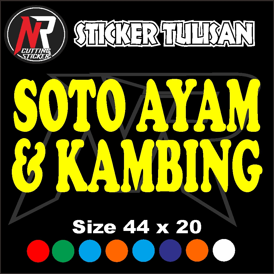 

STICKER TULISAN SOTO AYAM & KAMBING STICKER TULISAN NAMA JUALAN DI GEROBAK RODA DLL