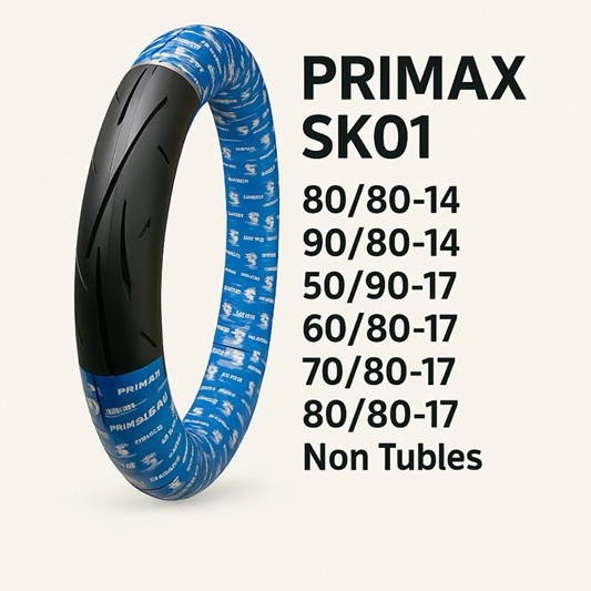 PROMO PRIMAX Sk01 Ban Motor Ring 17 & 14 Baru & Original ( Non Tubles )