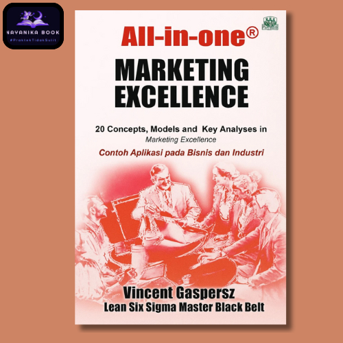 All in one MARKETING EXCELLENCE 20 Concepts, Models and Key Analysis in Marketing Excellence