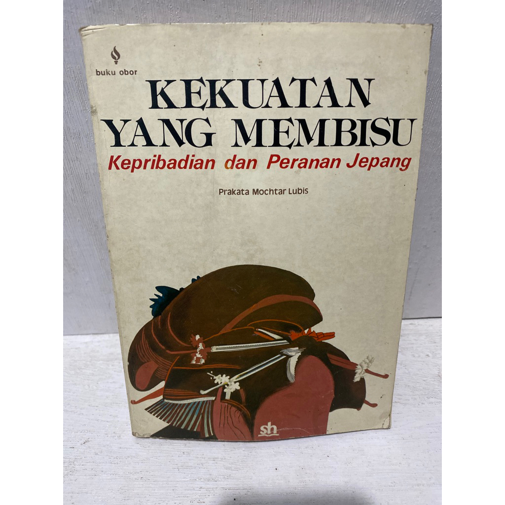 Buku Original KEKUATAN YANG MEMBISU KEPRIBADIAN DAN PERANAN JEPANG - PRAKATA MOCHTAR LUBIS