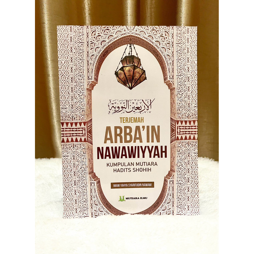 Kitab Terjemah Arbain Nawawi / terjemah arbain nawaiyyah / Arbain Nawawi / Mutiara Ilmu Publisher