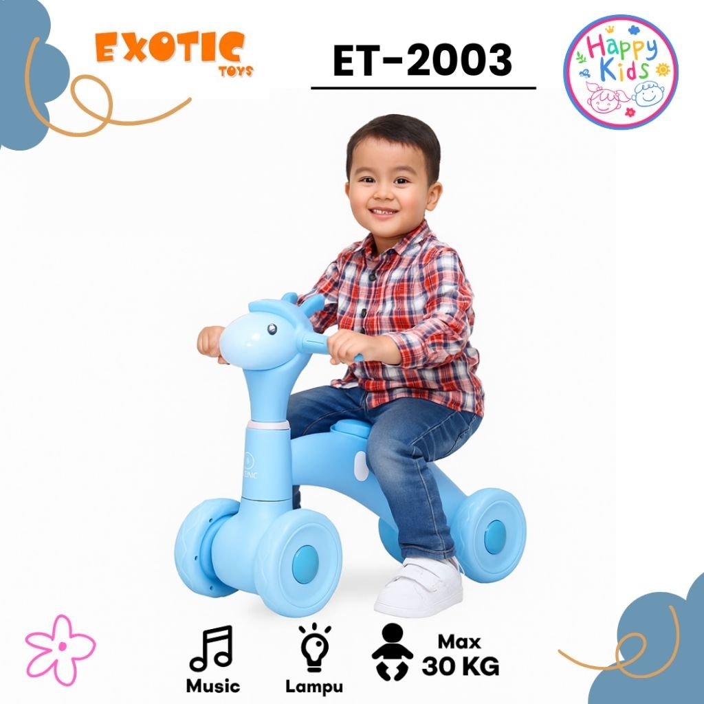 BALANCE BIKE ET-2005 (MUSIC) EXOTIC//ET-3107//ET-2003//ET-2123//ET-2132//ET-2167//ET-3109/SHP796//ET