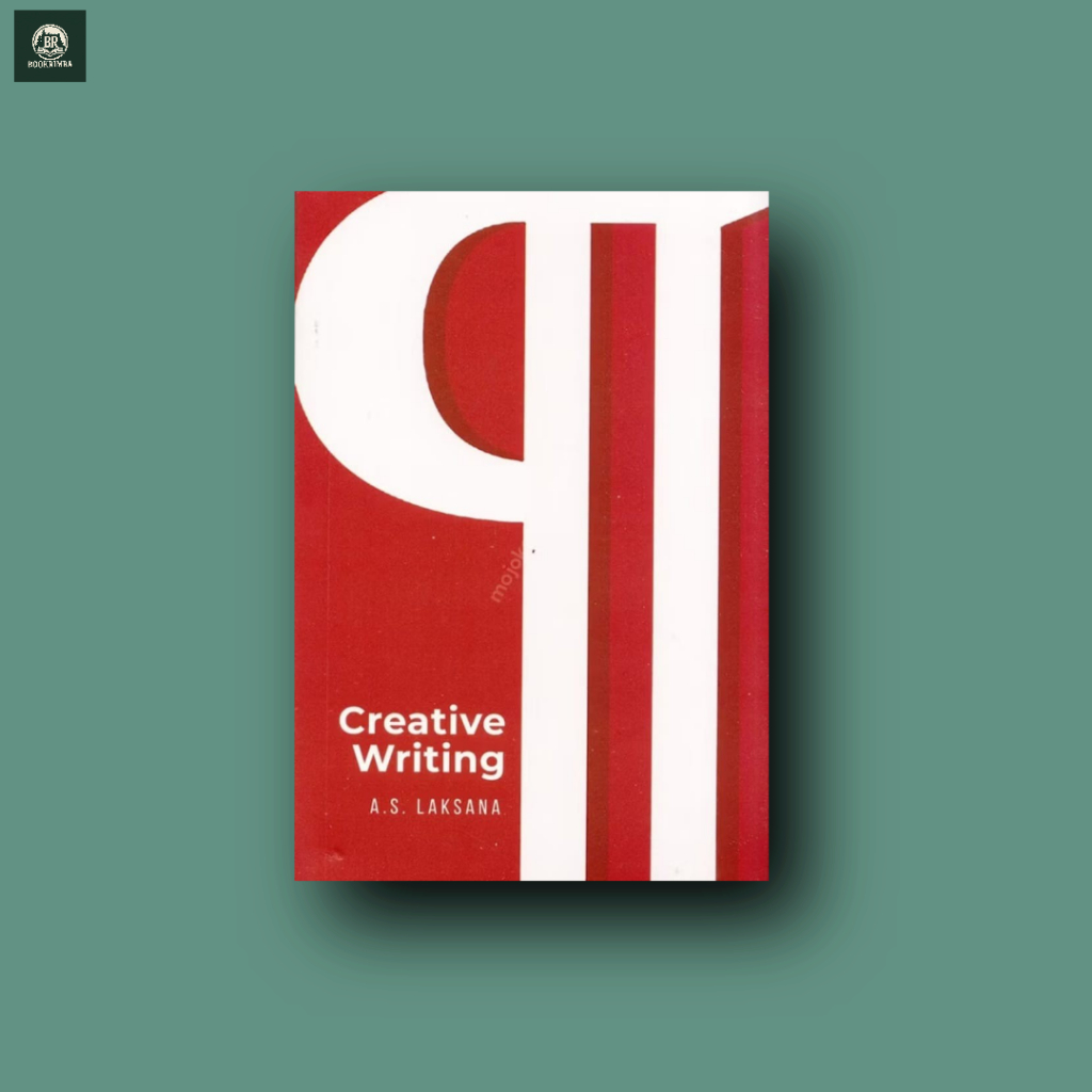 Buku Creative Writing - A.S. Laksana - BaNaNa