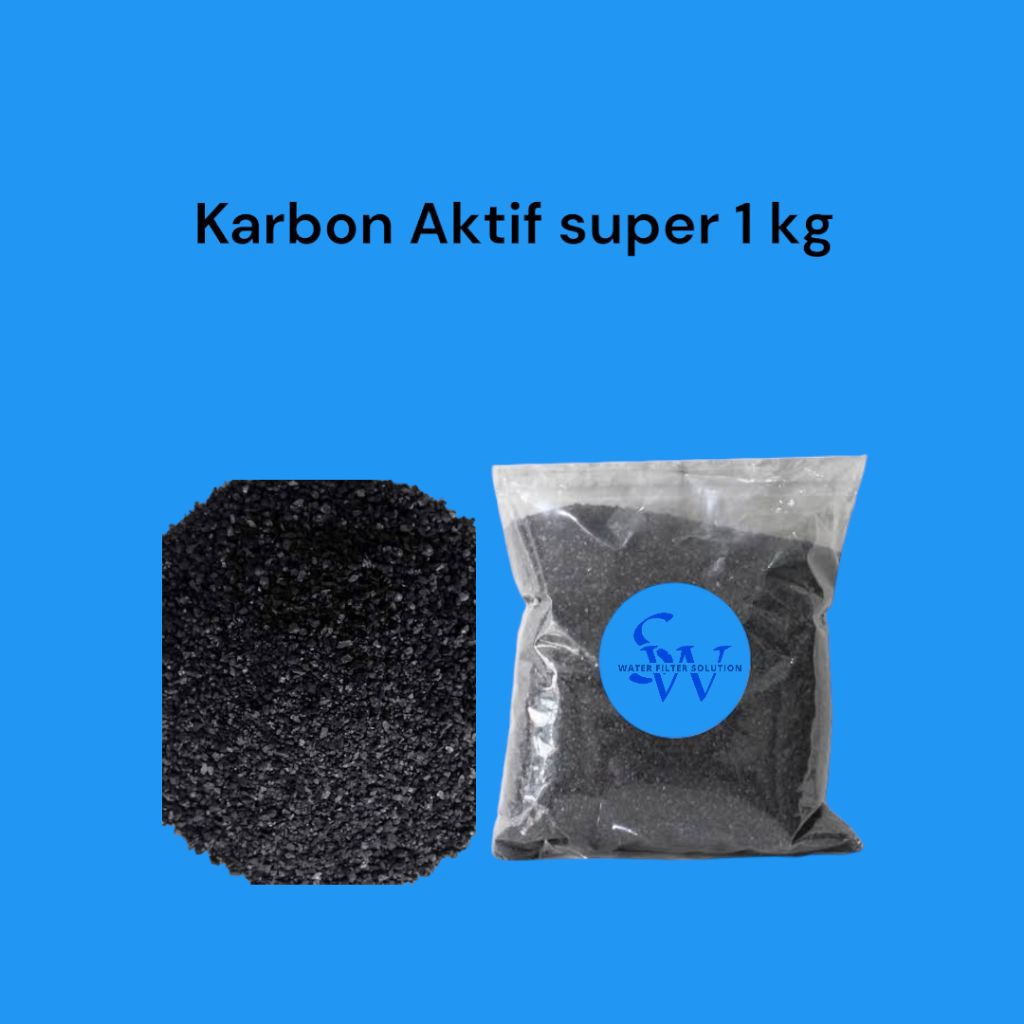 Karbon Aktif Filter Air 1 Kg / Karbon Aktif super 1 Kg