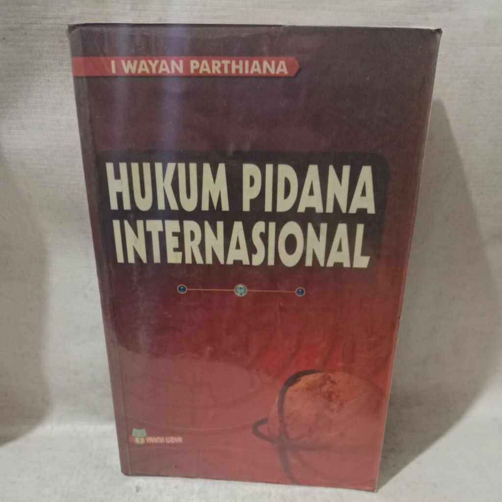 Buku Hukum Pidana Internasional -I Wayan Parthiana