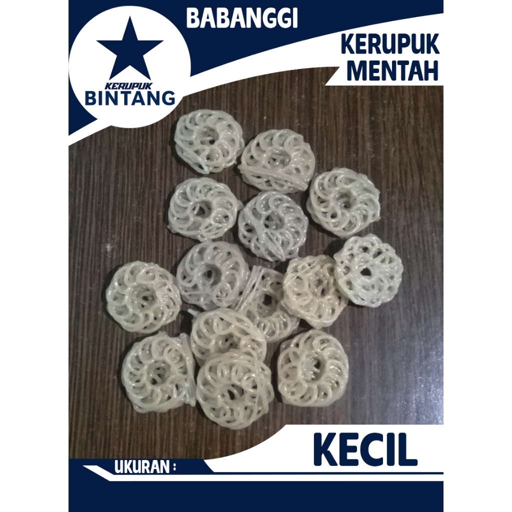 

Kerupuk Babanggi Kerupuk Mentah Kecil Kerupuk Bintang 1kg-5kg