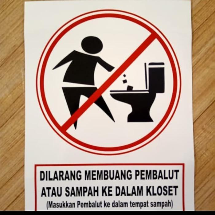 

Sticker K3 Rambu Safety Dilarang Buang Pembalut Uk 15x20cm Stiker